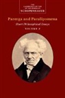 Arthur Schopenhauer, Arthur Caro Schopenhauer, Schopenhauer Arthur, Christopher Janaway, Christopher (University of Southampton) Janaway, Janaway Christopher - Schopenhauer: Parerga and Paralipomena: Volume 2