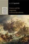 A. J. S. Spawforth, A. J. S. (University of Newcastle Upon Spawforth, A. J. S. (University of Newcastle upon Tyne) Spawforth - Greece and the Augustan Cultural Revolution