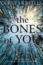 Debbie Howells - The Bones of You