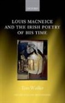 Tom Walker, Tom (Trinity College Dublin Walker - Louis Macneice and the Irish Poetry of His Time