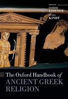 Esther Eidinow, Esther (Associate Professor in Ancient Gr Eidinow, Esther Kindt Eidinow, Esther Eidinow, Julia Kindt - Oxford Handbook of Ancient Greek Religion
