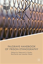 Deborah H. Earle Drake, R. Drake Walters, Kenneth A Loparo, Deborah H Drake, Deborah H. Drake, Ro Earle... - The Palgrave Handbook of Prison Ethnography