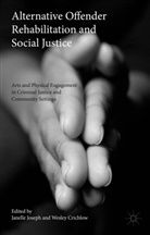 Wesley Crichlow, Janelle Crichlow Joseph, Wesle Crichlow, Wesley Crichlow, Joseph, Joseph... - Alternative Offender Rehabilitation and Social Justice