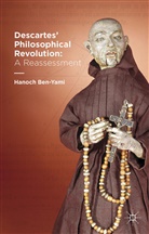 H Ben-Yami, H. Ben-Yami, Hanoch Ben-Yami - Descartes'' Philosophical Revolution: A Reassessment