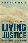 SJ Massaro, Sj Thomas Massaro, Thomas Massaro, Thomas S. J Massaro - Living Justice