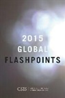 Craig Gabel Cohen, John Hamre, Craig Cohen, Josiane Gabel - Global Flashpoints 2015