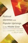 Shabnam J. Holliday, Holliday Shabnam J., Philip Leech, Leech Philip - Political Identites Amp Pop Upripb