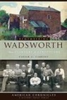 Caesar A. Carrino - Remembering Wadsworth:: From Pioneers to Streetcars