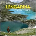 Luca Merisio, Massimiliano Perletti - L'engadina e le sue acque - Das Engadin und seine Gewässer