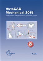 Alfred Löhr - AutoCAD Mechanical 2015, m. CD-ROM