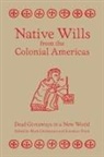 Mark Z. Christensen, Mark Z./ Truitt Christensen, Jonathan Truitt, Mark Christensen, Mark Z Christensen, Mark Z. Christensen... - Native Wills from the Colonial Americas