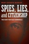 Mary K Barbier, Mary Kathryn Barbier - Spies, Lies, and Citizenship