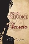 C. P. Odom, Ellen Pickels - Pride, Prejudice & Secrets