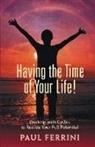 Paul Ferrini - Having the Time of your Life