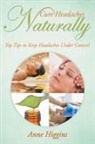 Anne Higgins - Cure Headaches Naturally