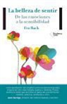 Eva Bach Cobacho - La belleza de sentir : de las emociones a la sensibilidad