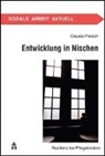 Claudia Pietsch, Hans Günther Homfeld, Roland Merten, Wolfgang Schröer, Cornelia Schweppe - Entwicklung in Nischen