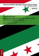 Usahma F. Darrah, Usahma Felix Darrah - Geschichte Syriens im 20. Jahrhundert und unter Bashar Al-Asad