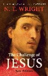 Wright, Canon N. T. Wright, N T Wright, N. T. Wright, NT Wright - Challenge of Jesus (Revised)
