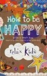 Marneta Viegas - Relax Kids: How to be Happy – 52 positive activities for children