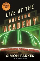 Simon Parkes, Parkes Simon, J. S. Rafaeli, JS Rafaeli - Live At the Brixton Academy