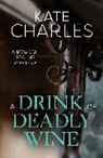 Kate Charles, Charles Kate - A Drink of Deadly Wine