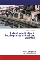 Vanice Lírio do Valle - Judicial adjudication in housing rights in Brazil and Colombia