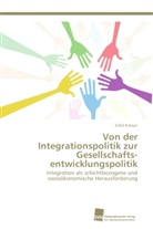 Erdal Kalayc, Erdal Kalayc¿, Erdal Kalayci - Von der Integrationspolitik zur Gesellschafts entwicklungspolitik