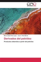 Maria Isabe Peña Lopez, Maria Isabel Peña Lopez, Jose C Peña Martin, Jose C. Peña Martin - Derivados del petróleo