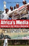 Francis B Nyamnjoh, Francis B. Nyamnjoh - Africa's Media, Democracy and the Politics of Belonging