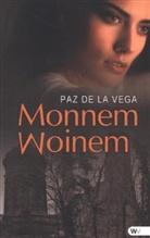 Paz de la Vega - Monnem - Woinem