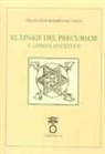 Francisco Rodríguez Valls - El linaje del precursor y otros ensayos