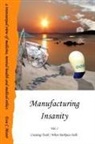 Eva Moser - Manufacturing Insanity - Vol. 1 - Creating Truth / When Darkness Falls