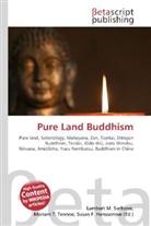 Susan F Marseken, Susan F. Henssonow, Susan F. Marseken, Lambert M. Surhone, Miria T Timpledon, Mariam T. Tennoe... - Pure Land Buddhism