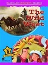Paul Mason - Macmillan Children''s Readers the Wild West Level 5