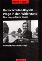 Hans Coppi - Harro Schulze-Boysen - Wege in den Widerstand