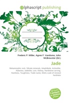 Agne F Vandome, John McBrewster, Frederic P. Miller, Agnes F. Vandome - Jade