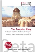 Susan F Marseken, Susan F. Marseken, Lambert M. Surhone, Miria T Timpledon, Miriam T. Timpledon - The Scorpion King