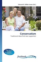 Edward R. Miller-Jones, Edward R. Miller-Jones, Edwar R Miller-Jones - Conservatism