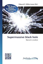Edward R. Miller-Jones, Edwar R Miller-Jones - Supermassive black hole