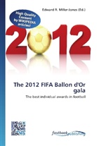 Edward R. Miller-Jones, Edwar R Miller-Jones, Edward R Miller-Jones - The 2012 FIFA Ballon d'Or gala