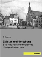 R Steche, R. Steche - Zwickau und Umgebung