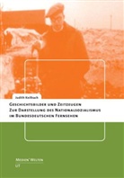 Judith Keilbach - Geschichtsbilder und Zeitzeugen