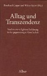 Bernhard Casper, Walter Sparn - Alltag und Transzendenz