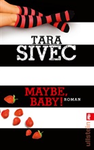 Tara Sivec - Maybe, Baby!