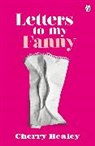 Cherry Healey, Healey Cherry - Letters to my Fanny