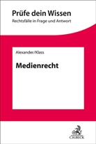 Christia Alexander, Christian Alexander, Nadine Klass - Medienrecht