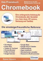 Rainer Gievers - Das Praxisbuch Chromebook