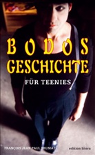 François J. P. Brumat, François Jean Paul Brumat - Bodos Geschichte