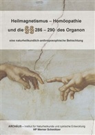 Werner Schmötzer - Heilmagnetismus - Homöopathie und die Paragrafen 286 - 290 des Organon